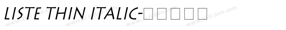 Liste Thin Italic字体转换